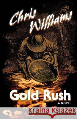Gold Rush Chris Williams   9798987516607 Chris Williams - książka