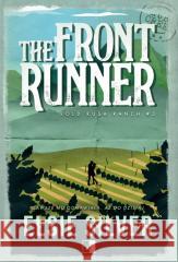 Gold Rush Ranch T.3 The Front Runner Elsie Silver 9788383628905 NieZwykłe Zagraniczne - książka