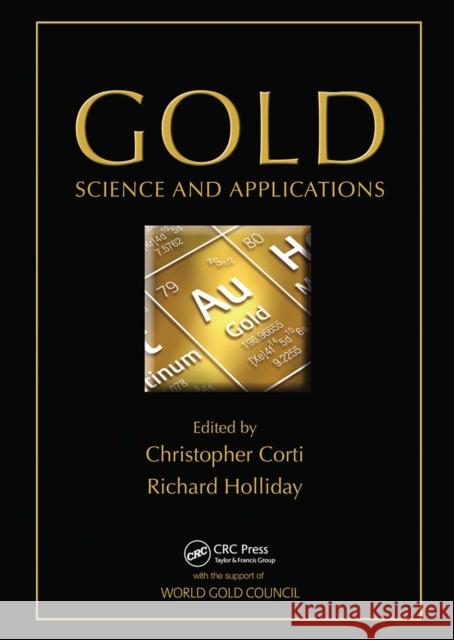 Gold: Science and Applications Christopher Corti Richard Holliday 9781032099453 CRC Press - książka