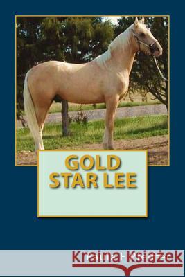 Gold Star Lee Paula F. Pfeiffer 9781481913492 Createspace - książka