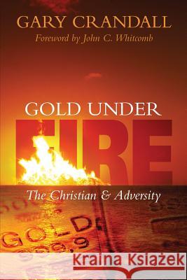 Gold Under Fire Gary Crandall 9781632691736 Trusted Books - książka