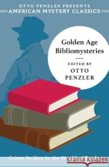 Golden Age Bibliomysteries Otto Penzler 9781613164204 Penzler Publishers - książka