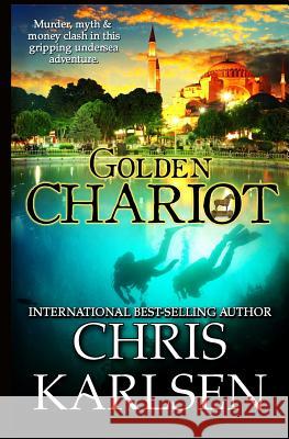 Golden Chariot Chris Karlsen 9781500146511 Createspace Independent Publishing Platform - książka