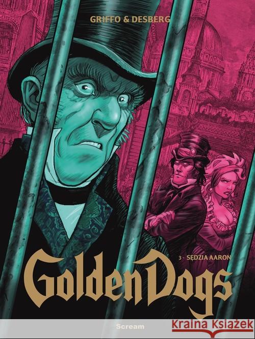 Golden Dogs T.3 Sędzia Aaron Desberg Stephen Griffo 9788365454669 Scream - książka