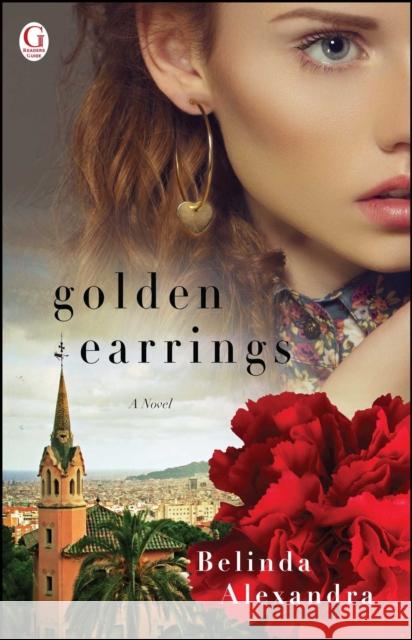 Golden Earrings Belinda Alexandra 9781476790336 Gallery Books - książka