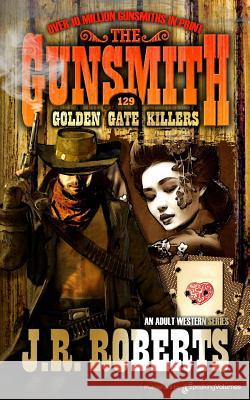Golden Gate Killers J. R. Roberts 9781612327327 Speaking Volumes, LLC - książka