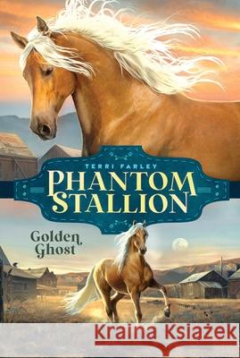Golden Ghost Terri Farley 9781665916523 Aladdin Paperbacks - książka
