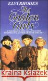 Golden Girls Elvi Rhodes 9780552170994 Transworld Publishers Ltd