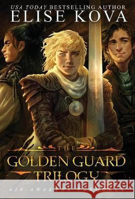 Golden Guard Trilogy: Complete Series Kova, Elise 9781619847422 Silver Wing Press - książka