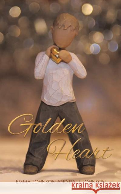 Golden Heart Emma Johnson and Paul Johnson 9781528939317 Austin Macauley Publishers - książka