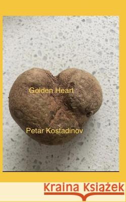 Golden Heart Petar Kostadinov 9782993456781 Pajkpublishing - książka