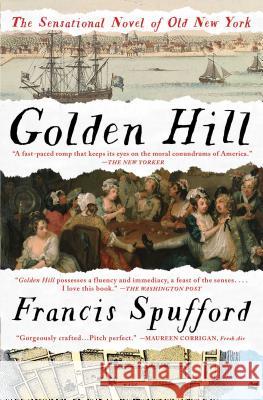 Golden Hill: A Novel of Old New York Francis Spufford 9781501163883 Scribner Book Company - książka