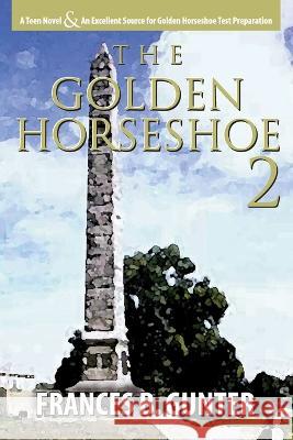 Golden Horseshoe 2 Frances Gunter 9780971038929 Elk River Press - książka