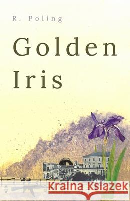 Golden Iris R. Poling 9781081597276 Alto Books - książka