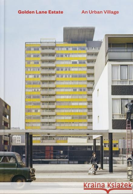 Golden Lane Estate: An Urban Village Stefi Orazi 9781849945943 Batsford - książka