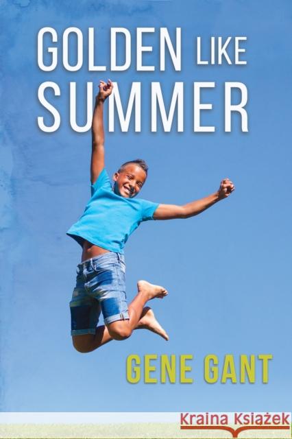 Golden Like Summer Gene Gant   9781644052907 Dreamspinner Press - książka
