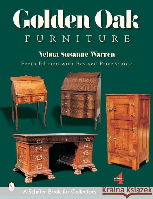 Golden Oak Furniture Velma Susanne Warren 9780764322419 Schiffer Publishing - książka