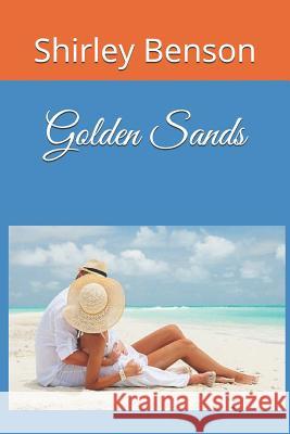 Golden Sands Shirley Benson 9781790816507 Independently Published - książka
