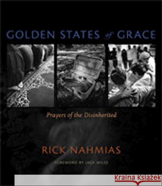 Golden States of Grace: Prayers of the Disinherited Nahmias, Rick 9780826346773 University of New Mexico Press - książka