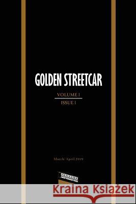 Golden Streetcar: Volume 1, Issue 1 Kareem Tayyar Karen Mao Haley Wisniewski 9781733784801 Angels Flight Books - książka
