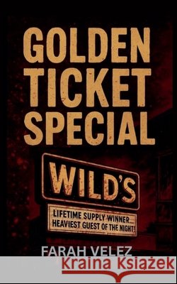 Golden Ticket Special Velez, Farah 9798233715693 Farah Velez - książka