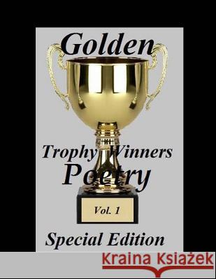 Golden Trophy Winners Poetry: Special Edition Ligia Wahya Isdzanii Black Wolf Howls Katie M. Forbes 9781495433856 Createspace - książka