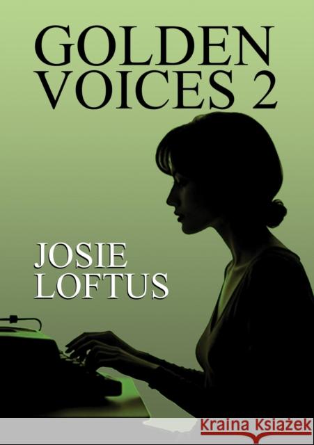 Golden Voices 2 Josie Loftus 9781916732650 i2i Publishing - książka
