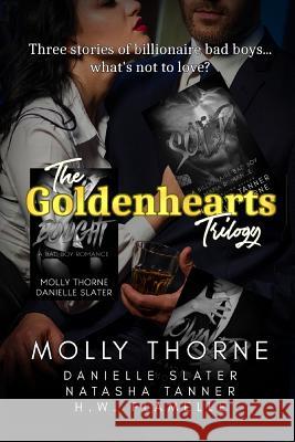 Goldenhearts: A Billionaire Bad Boy Trilogy Natasha Tanner Danielle Slater H. W. Flamelle 9781718158955 Independently Published - książka