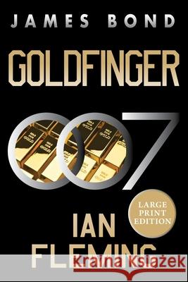 Goldfinger: A James Bond Novel Ian Fleming 9780063445642 William Morrow Large Print - książka