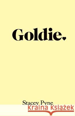 Goldie Stacey Pyne 9780473507657 Castle Publishing Ltd - książka
