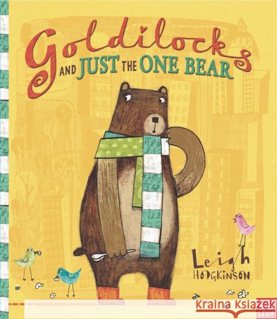 Goldilocks and Just the One Bear Leigh Hodgkinson 9780857630445  - książka