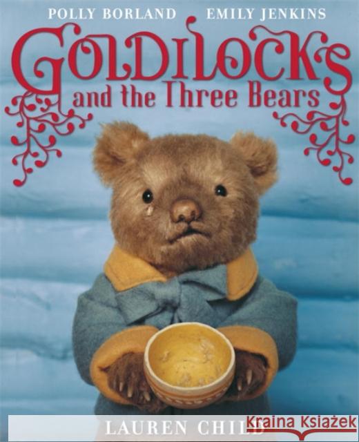 Goldilocks and the Three Bears Lauren Child 9780141501253 Penguin Random House Children's UK - książka