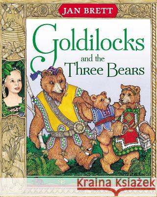 Goldilocks and the Three Bears Jan Brett 9780399220333 Putnam Publishing Group - książka