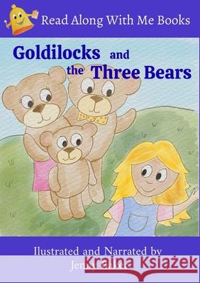Goldilocks and the Three Bears Jenny Baker Jenny Baker Jenny Baker 9781764178617 Read Along with Me - książka