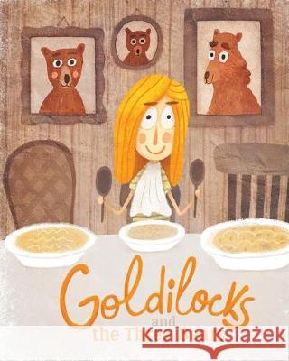 Goldilocks and the Three Bears Cameron Cliff 9781925807004 Like a Photon Creative Pty - książka