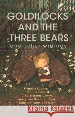 Goldilocks and The Three Bears & Other Writings Robert Southey 9788196162344 Delhi Open Books - książka