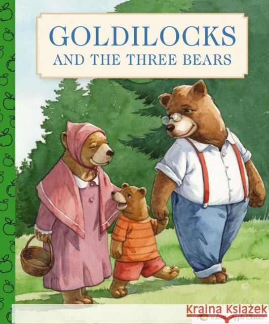 Goldilocks and the Three Bears: A Little Apple Classic Editors of Applesauce Press 9781646431854 Applesauce Press - książka