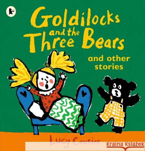 Goldilocks and the Three Bears and Other Stories Lucy Cousins 9781406377378 Walker Books Ltd - książka