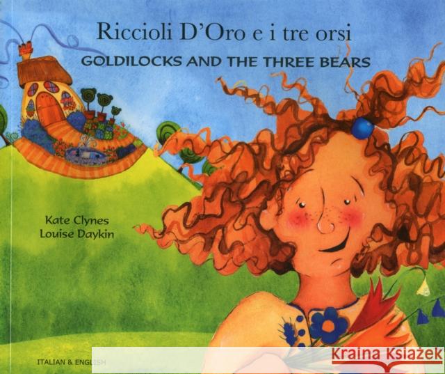 Goldilocks and the Three Bears (English/Italian) Kate Clynes 9781844440504 Mantra Lingua - książka