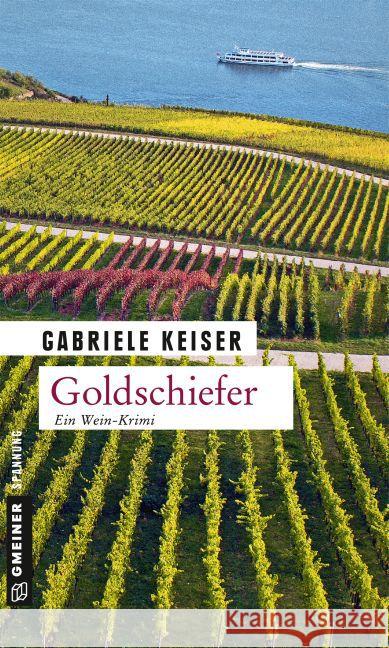 Goldschiefer : Ein Wein-Krimi Keiser, Gabriele 9783839216736 Gmeiner - książka