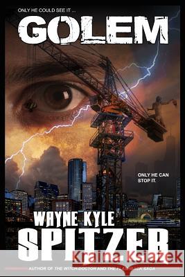 Golem Wayne Kyle Spitzer 9781797668949 Independently Published - książka