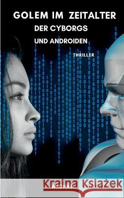 Golem im Zeitalter der Cyborgs und Androiden Michael Rodewald 9783749455584 Books on Demand - książka