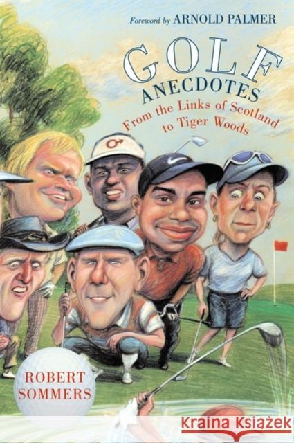 Golf Anecdotes: From the Links of Scotland to Tiger Woods Sommers, Robert 9780195172652  - książka