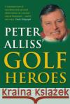 Golf Heroes Alliss, Peter 9780753512104 VIRGIN BOOKS