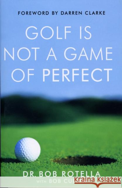 Golf is Not a Game of Perfect Bob Rotella 9780743492478 Simon & Schuster - książka