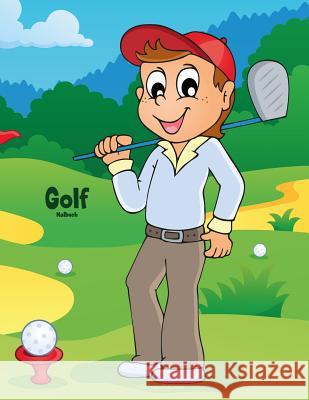 Golf-Malbuch 1 Nick Snels 9781987780307 Createspace Independent Publishing Platform - książka