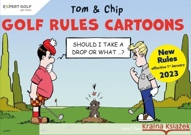 Golf Rules Cartoons with Tom & Chip Yves C Ton-That 9783906852362 Artigo Publishing International - książka
