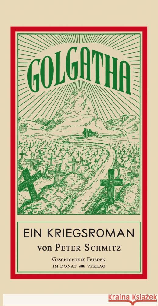 Golgatha : Ein Kriegsroman Schmitz, Peter 9783943425321 Donat - książka