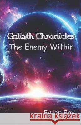 Goliath Chronicles: The Enemy Within Lisa Barnes, Ian Ray 9798345224328 Independently Published - książka