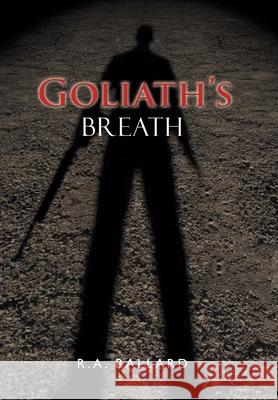 Goliath's Breath R a Ballard 9781664186316 Xlibris Us - książka